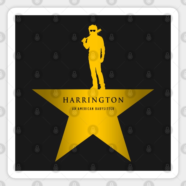 HARRINGTON: An American Babysitter (gold) Magnet by cabinboy100